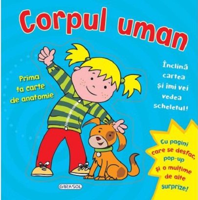 Corpul uman - Prima ta carte de anatomie