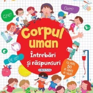 Intrebari si raspunsuri - Corpul uman