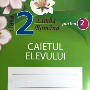 Limba romana cl.2, partea 2. Caietul elevului