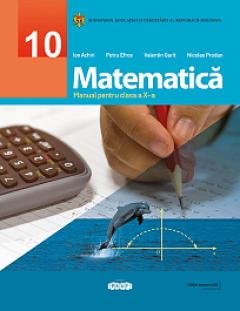 Matematica. Manual clasa a 10-a
