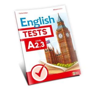English Tests. Level A2.3 (cl.7), Dorinta