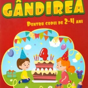 Coloram si dezvoltam gandirea de 2-4 ani
