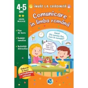 Invat la gradinita - Comunicare in limba romana: 4-5 ani grupa mijlocie