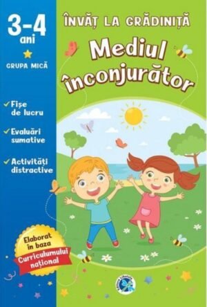 Mediul inconjurator (3-4 ani gr. mica)