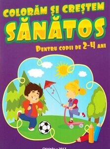 Coloram si crestem sanatos de 2-4 ani