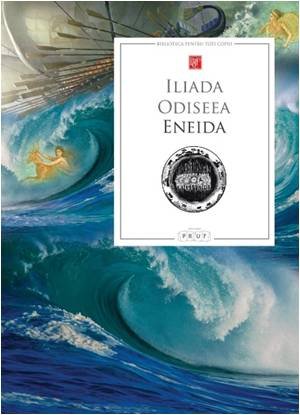 Iliada, Odiseea, Eneida