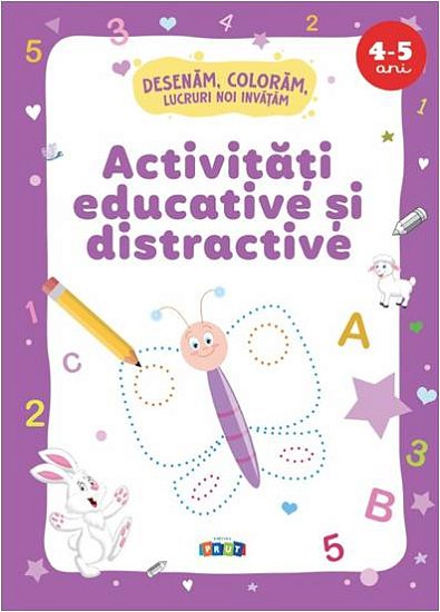 Activitati educative si distractive 4-5 ani